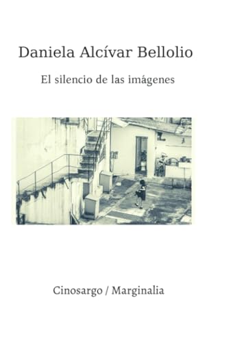 El silencio de las imágenes von Cinosargo