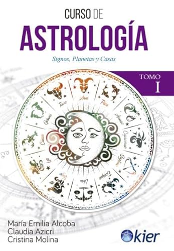 Curso de astrología I: Signos, planetas y casas von Editorial Kier España S.L.