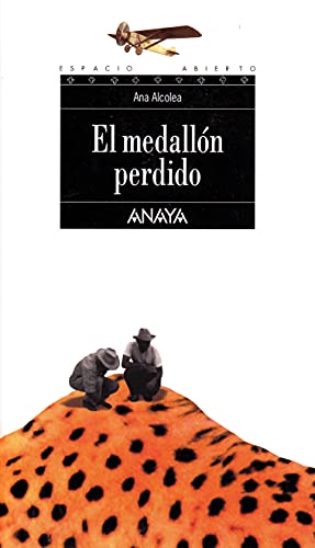 El medallón perdido (LITERATURA JUVENIL - Espacio Abierto, Band 93) von ANAYA INFANTIL Y JUVENIL