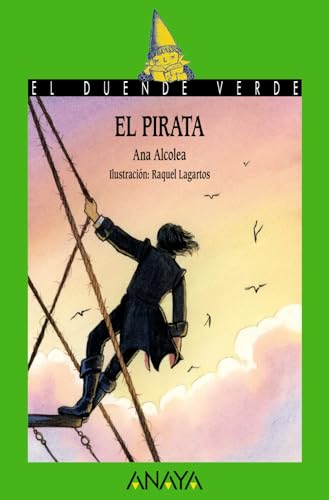 El pirata (LITERATURA INFANTIL - El Duende Verde) von ANAYA INFANTIL Y JUVENIL