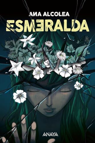 Esmeralda (LITERATURA JUVENIL - Narrativa juvenil) von ANAYA
