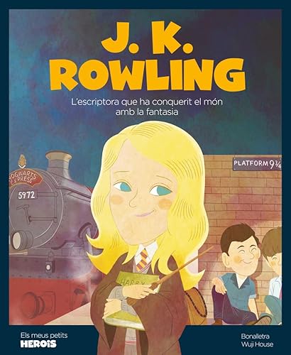 J.K. Rowling: L'escriptora que ha conquerit el món amb la fantasia (Mis pequeños héroes, Band 16) von Shackleton books