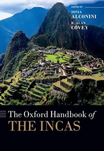 The Oxford Handbook of the Incas (Oxford Handbooks) von Oxford University Press Inc