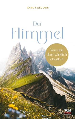 Der Himmel: Was uns dort wirklich erwartet