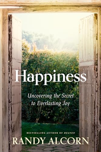 Happiness: Uncovering the Secret to Everlasting Joy Happiness: Uncovering the Secret to Everlasting Joy von Tyndale