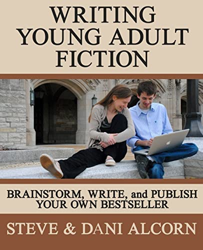 Writing Young Adult Fiction: Brainstorm, Write and Publish Your Own Bestseller von Createspace Independent Publishing Platform