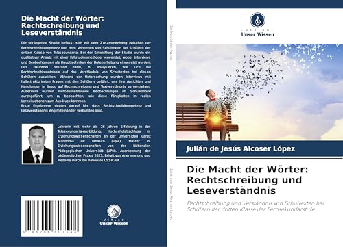 Die Macht der Wörter: Rechtschreibung und Leseverständnis: Rechtschreibung und Verständnis von Schultexten bei Schülern der dritten Klasse der Fernsekundarstufe von OmniScriptum