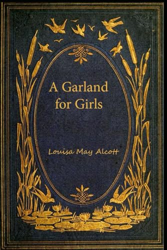 A Garland for Girls: With original illustrations A Garland for Girls: With original illustrations von Independently published
