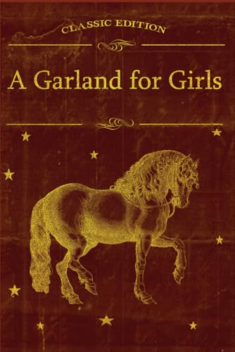 A Garland for Girls: With original illustrations A Garland for Girls: With original illustrations von Independently published