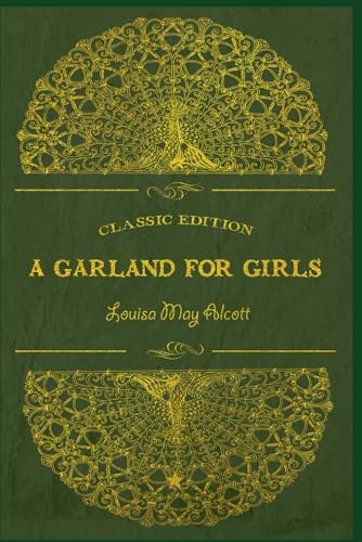A Garland for Girls: With original illustrations A Garland for Girls: With original illustrations von Independently published