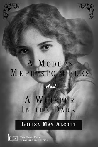 A Modern Mephistopheles, and A Whisper in the Dark: Classic Edition Republished by North Publishers A Modern Mephistopheles, and A Whisper in the Dark: Classic Edition Republished by North Publishers von Independently published