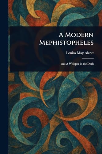 A Modern Mephistopheles A Modern Mephistopheles von Anson Street Press