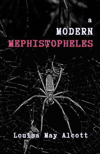 A Modern Mephistopheles: Unknown thrillers collection A Modern Mephistopheles: Unknown thrillers collection von Independently published