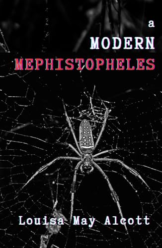 A Modern Mephistopheles: Unknown thrillers collection A Modern Mephistopheles: Unknown thrillers collection von Independently published