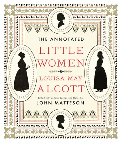 The Annotated Little Women (Annotated Books, Band 0)
