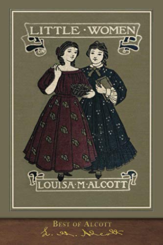 Best of Alcott: Little Women (Illustrated)