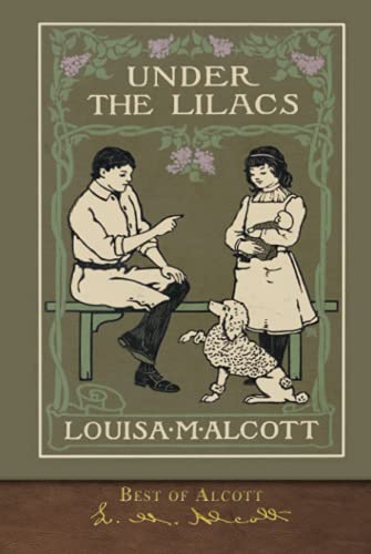Best of Alcott: Under the Lilacs (Illustrated) von SeaWolf Press