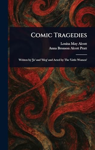 Comic Tragedies Comic Tragedies von Anson Street Press
