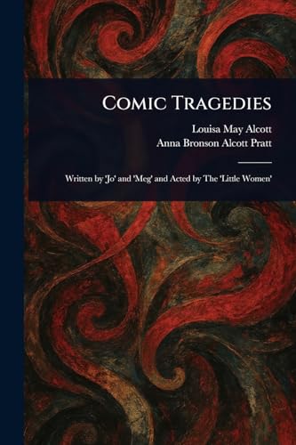 Comic Tragedies Comic Tragedies von Anson Street Press