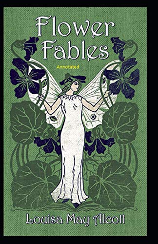Flower Fables Annotated von Independently published