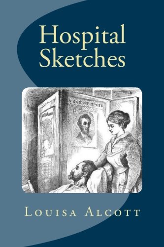 Hospital Sketches von CreateSpace Independent Publishing Platform