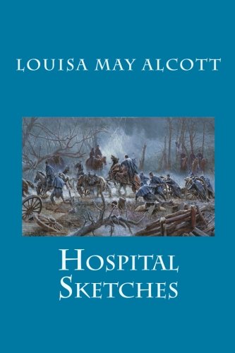 Hospital Sketches Hospital Sketches von CreateSpace Independent Publishing Platform