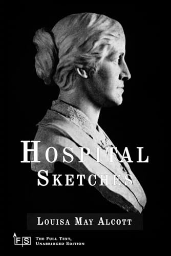 Hospital Sketches: Classic Edition Republished by North Publishers Hospital Sketches: Classic Edition Republished by North Publishers von Independently published