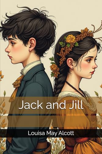 Jack and Jill Jack and Jill von Independently published