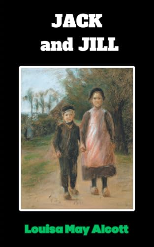 Jack and Jill: A Village Story von Independently published