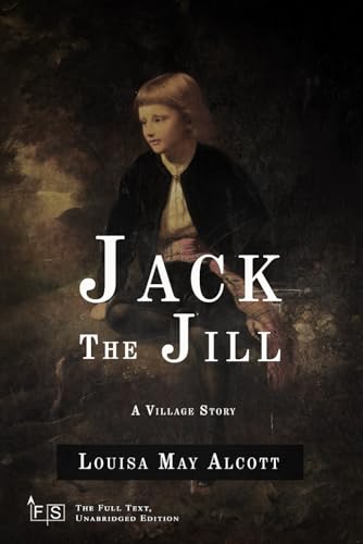 Jack and Jill: Classic Edition Republished by North Publishers Jack and Jill: Classic Edition Republished by North Publishers von Independently published