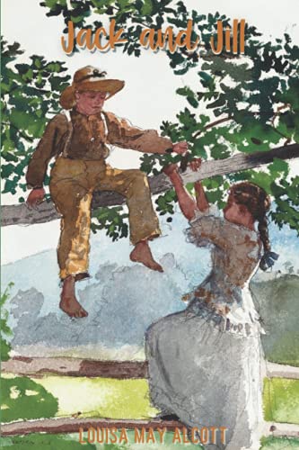 Jack and Jill: Illustrated Classic