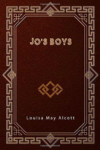 Jo's Boys: Sequel to Little Men Jo's Boys: Sequel to Little Men von Independently published