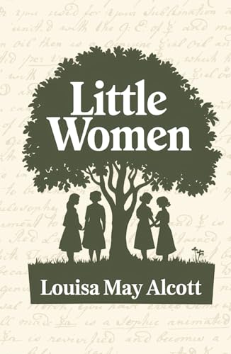 LITTLE WOMEN: A Classic Literature LITTLE WOMEN: A Classic Literature von Independently published