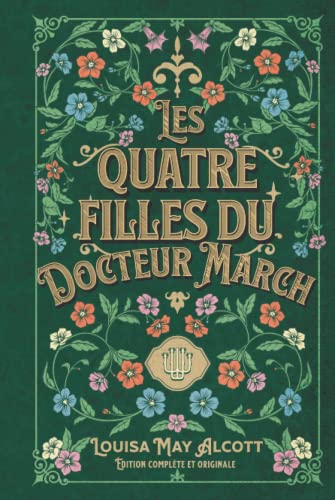 Les quatre filles du Docteur March Édition complète et originale Les quatre filles du Docteur March Édition complète et originale von Independently published
