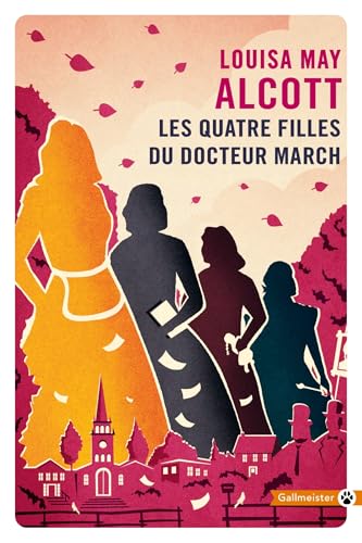 Les quatre filles du docteur March von GALLMEISTER