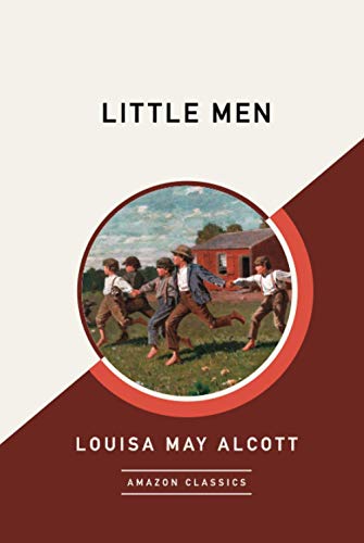 Little Men (AmazonClassics Edition)