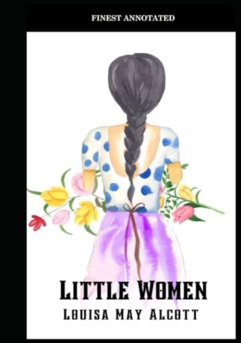Little Women (Finest Annotated) von Independently published