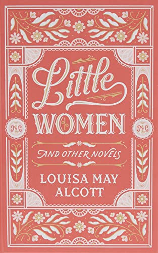 Little Women and Other Novels (Barnes & Noble Leatherbound Classic Collection)