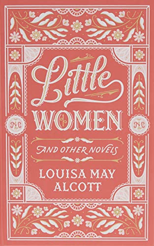 Little Women and Other Novels (Barnes & Noble Leatherbound Classic Collection)