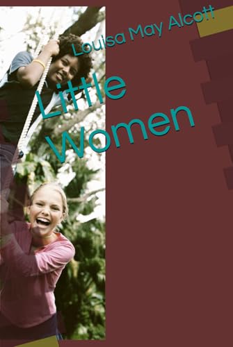 Little Women Little Women von Independently published