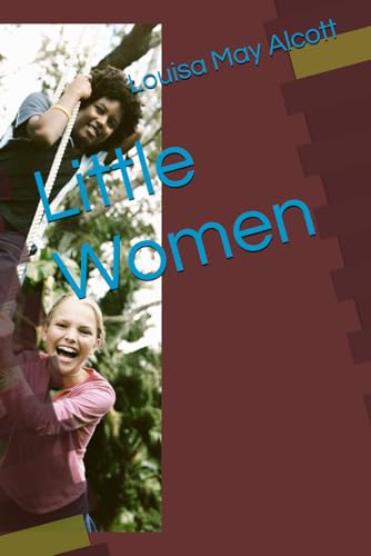 Little Women Little Women von Independently published