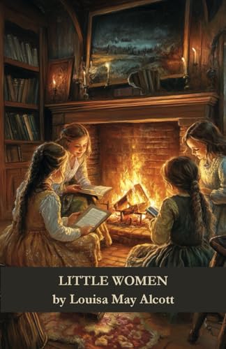 Little Women: A Tale of Sisterhood and Sacrifice Little Women: A Tale of Sisterhood and Sacrifice von Independently published