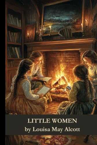 Little Women: A Tale of Sisterhood and Sacrifice Little Women: A Tale of Sisterhood and Sacrifice von Independently published
