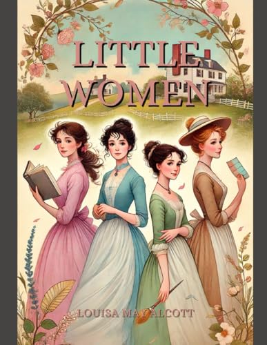 Little Women: Annotated Little Women: Annotated von Independently published