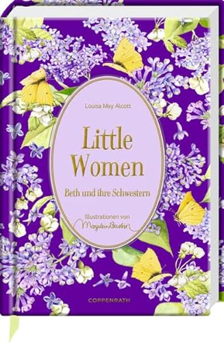 Little Women: Beth und ihre Schwestern (Schmuckausgabe) von Coppenrath F