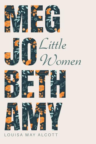 Little Women: Classic Literature, Historical Fiction von Independently published