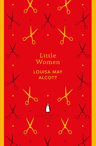 Little Women: Louisa May Alcott (The Penguin English Library)
