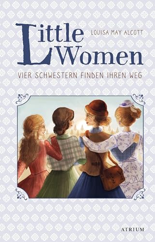 Little Women. Vier Schwestern finden ihren Weg (Bd. 2)