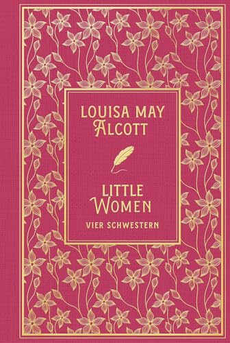 Little Women: Vier Schwestern: Leinen mit Goldprägung: Neuübersetzung mit Illustrationen von Nikol