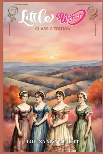 Little Women: With Classic Illustrations von Independently published